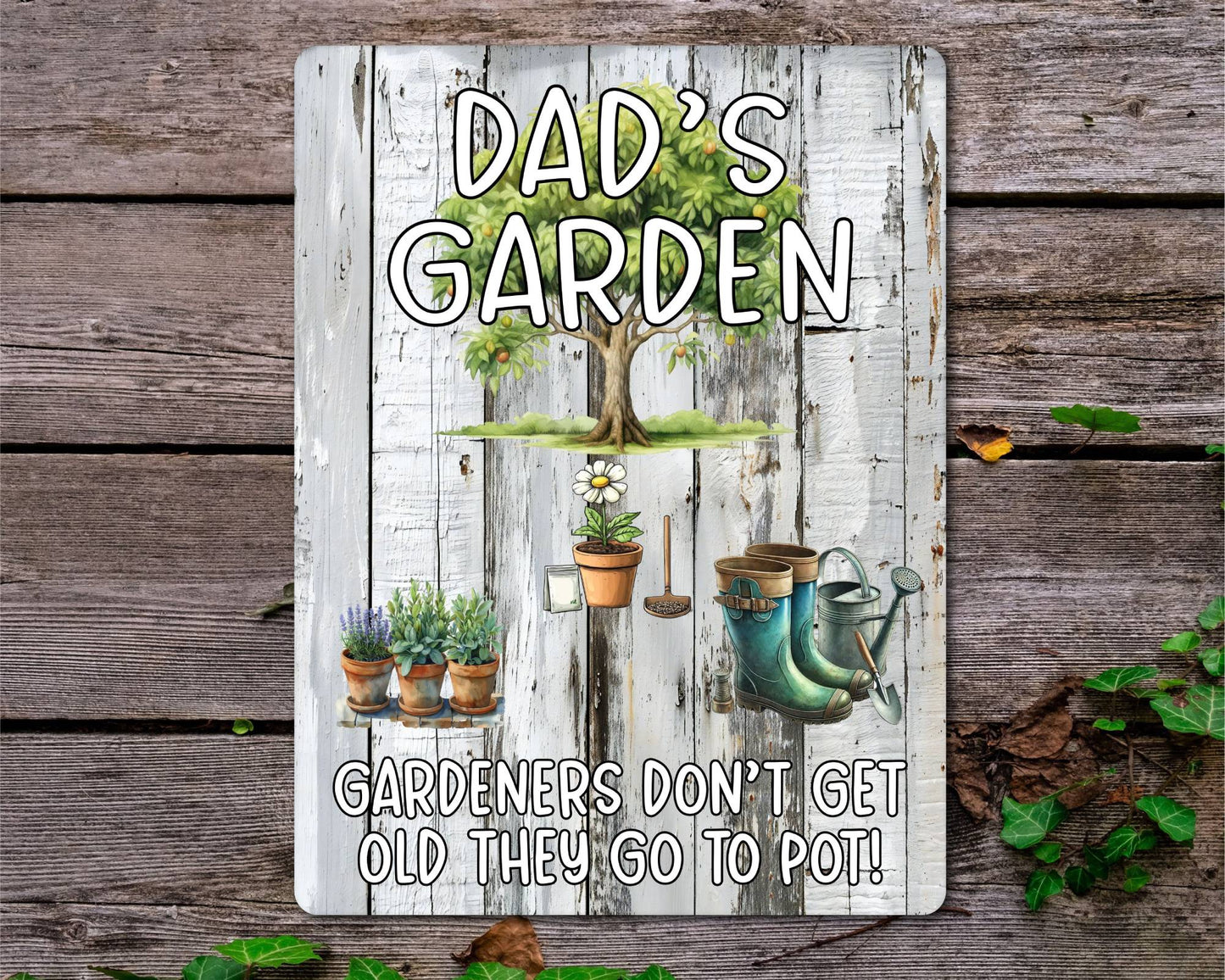 Allotment Metal Sign Gift -Dad's Garden - Gardeners Don't Get Old They Go To Pot - Cute Fun Novelty Family Aluminium Present