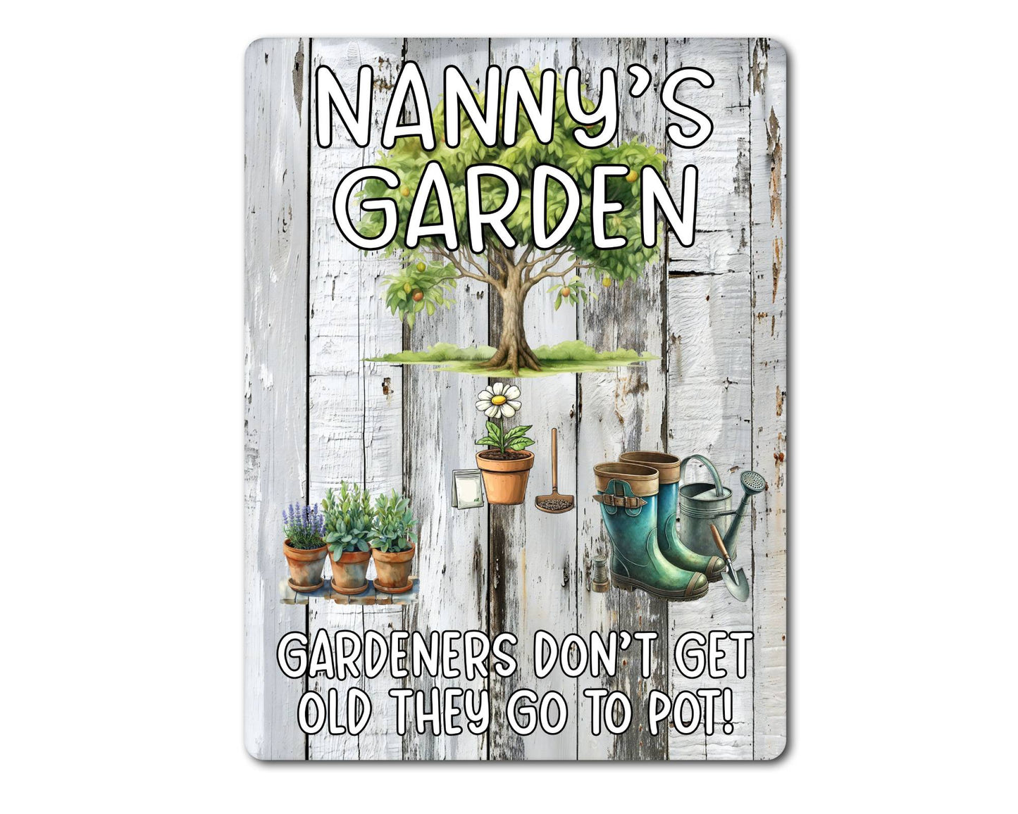 Allotment Metal Sign Gift - Nanny's Garden - Gardeners Don't Get Old They Go To Pot - Cute Fun Novelty Family Aluminium Present
