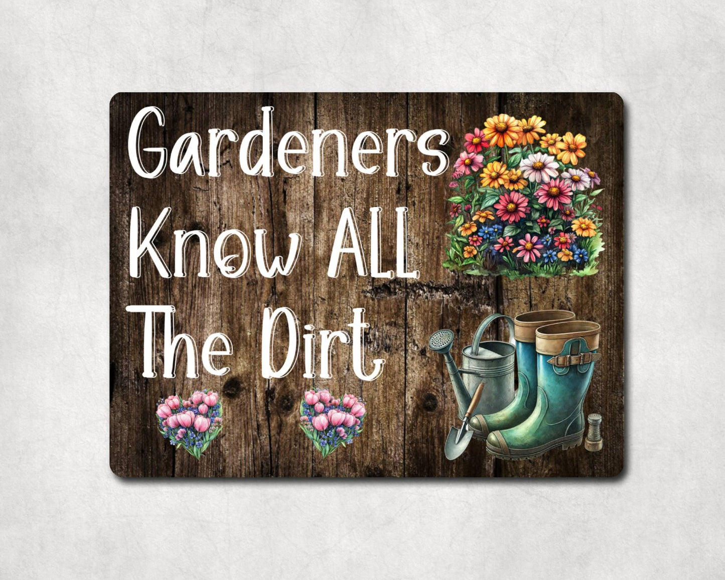 Allotment Metal Sign Gift -Gardeners Know All The Dirt - Cute Fun Novelty Family Aluminium Garden Present