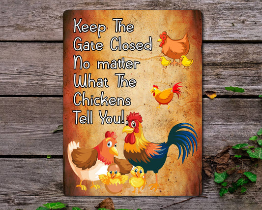 Chicken Garden Metal Sign Gift - Please Shut The Gate Chickens - Cute Fun Novelty Family Aluminium Present