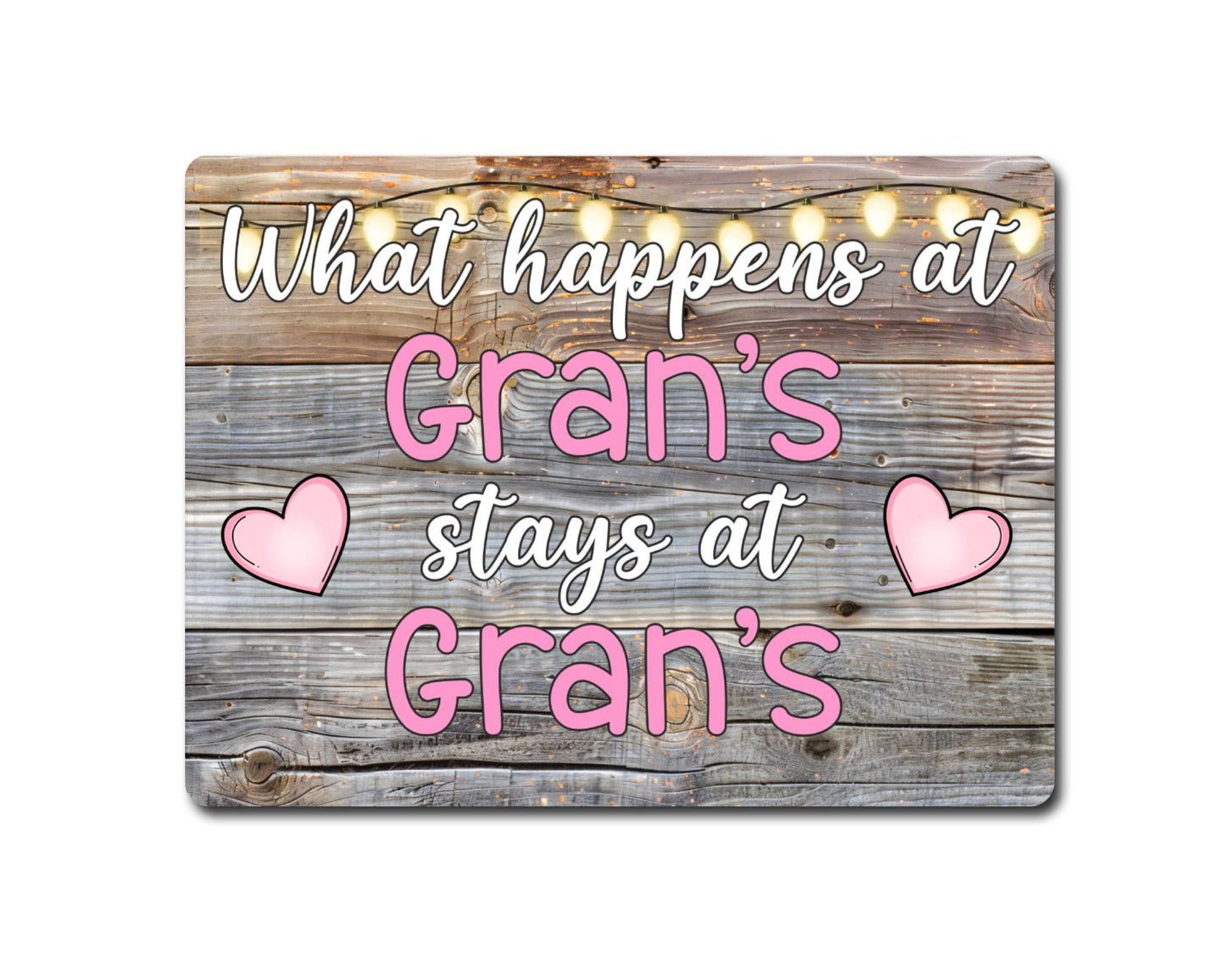 Grandparent Metal Sign Gift - What Happens At Gran's Stays At Gran's - Cute Fun Novelty Family Aluminium Present