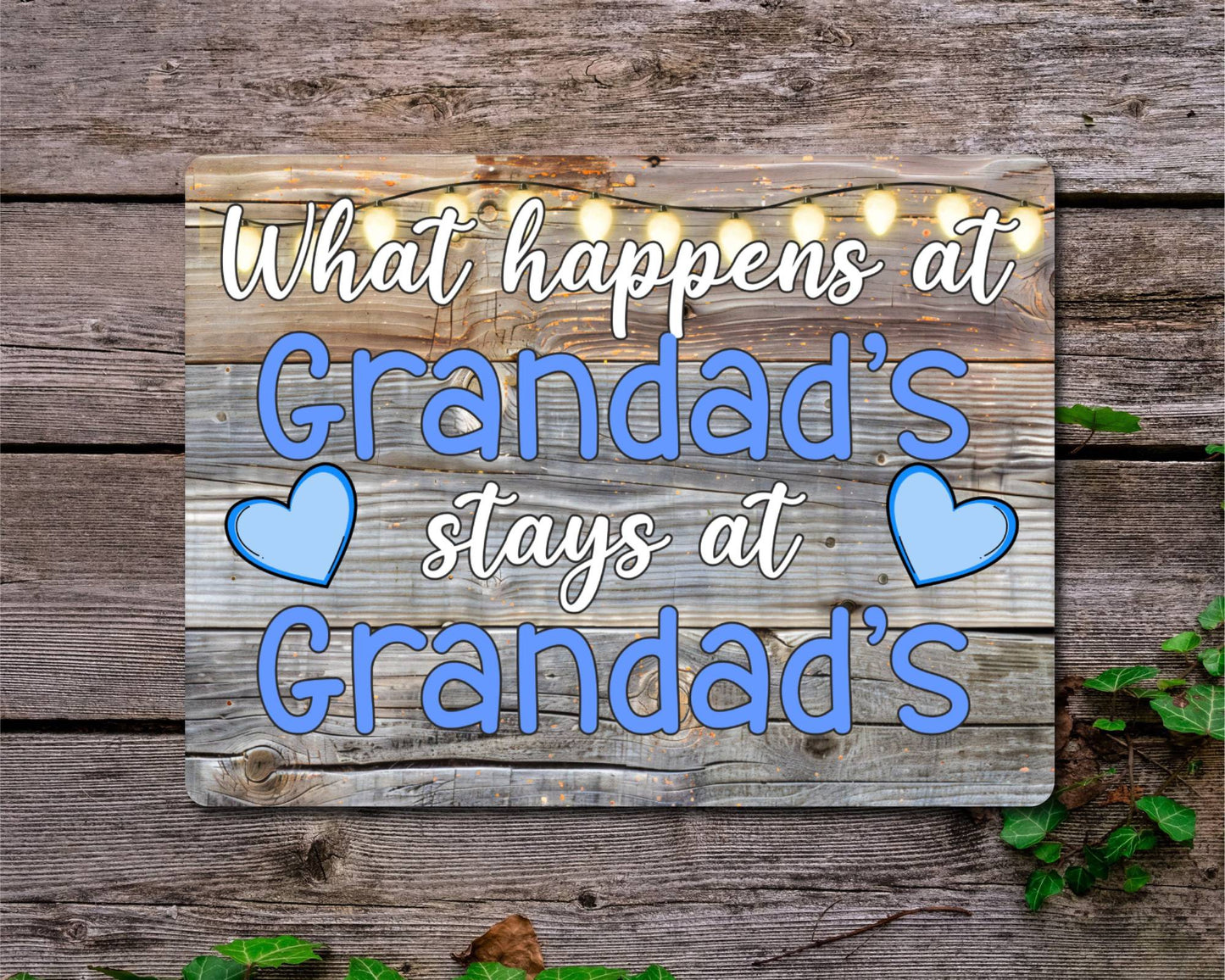 Grandparent Metal Sign Gift - What Happens At Grandad's Stays At Grandad's - Cute Fun Novelty Family Aluminium Present