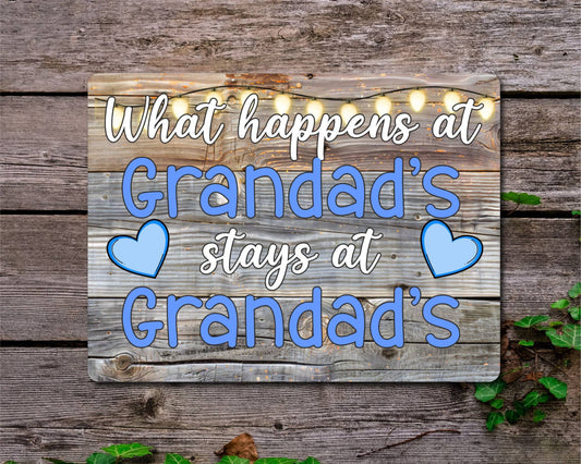 Grandparent Metal Sign Gift - What Happens At Grandad's Stays At Grandad's - Cute Fun Novelty Family Aluminium Present