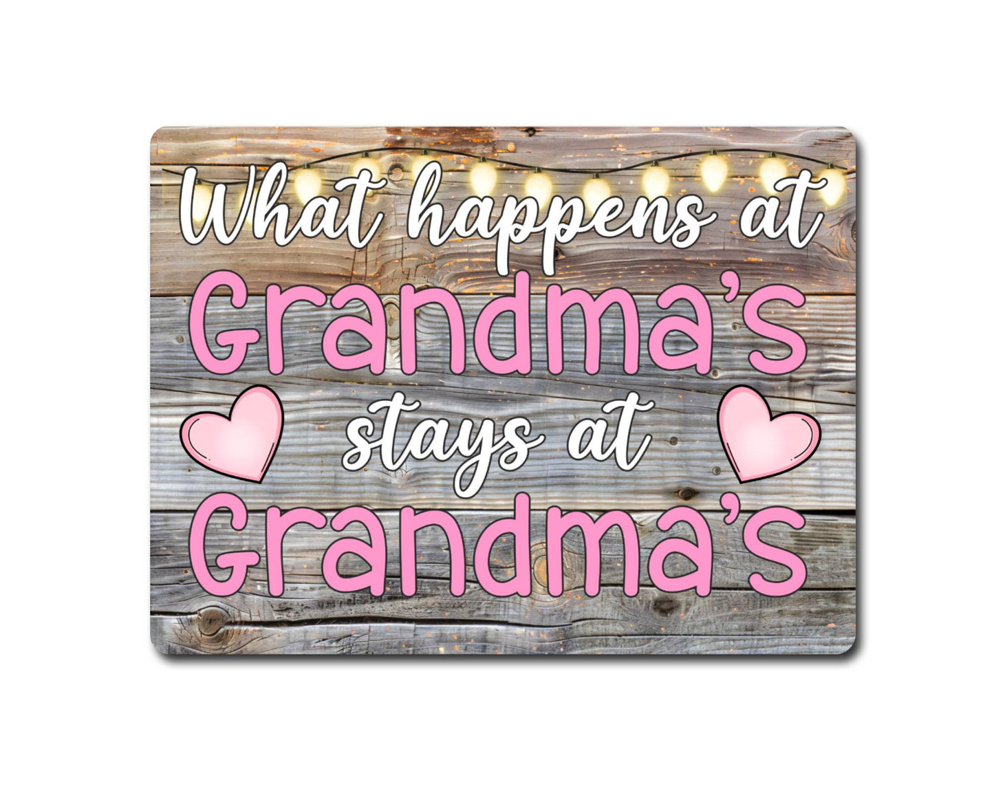 Grandparent Metal Sign Gift - What Happens At Grandma's Stays At Grandma's - Cute Fun Novelty Family Aluminium Present