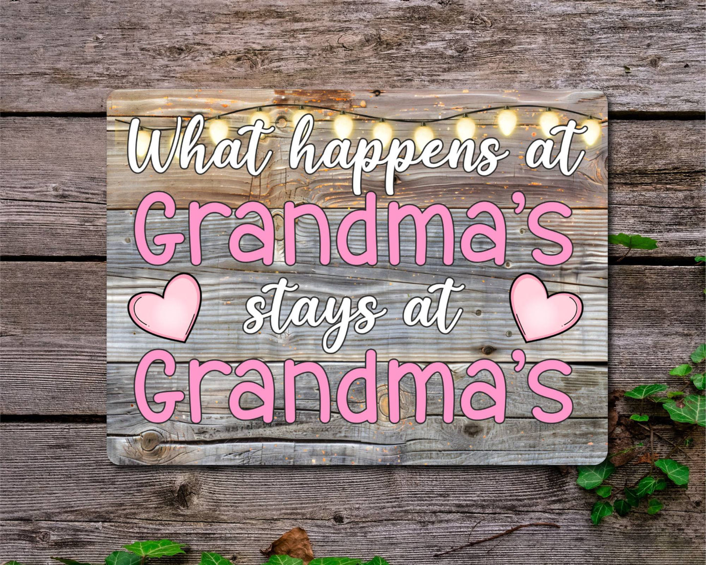 Grandparent Metal Sign Gift - What Happens At Grandma's Stays At Grandma's - Cute Fun Novelty Family Aluminium Present