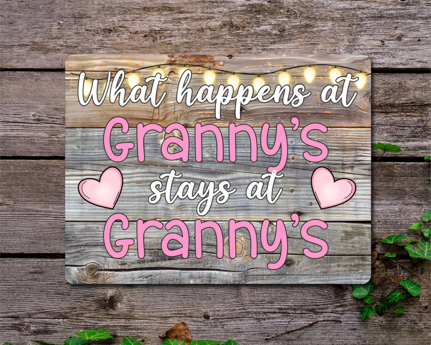 Grandparent Metal Sign Gift - What Happens At Granny's Stays At Granny's - Cute Fun Novelty Family Aluminium Present