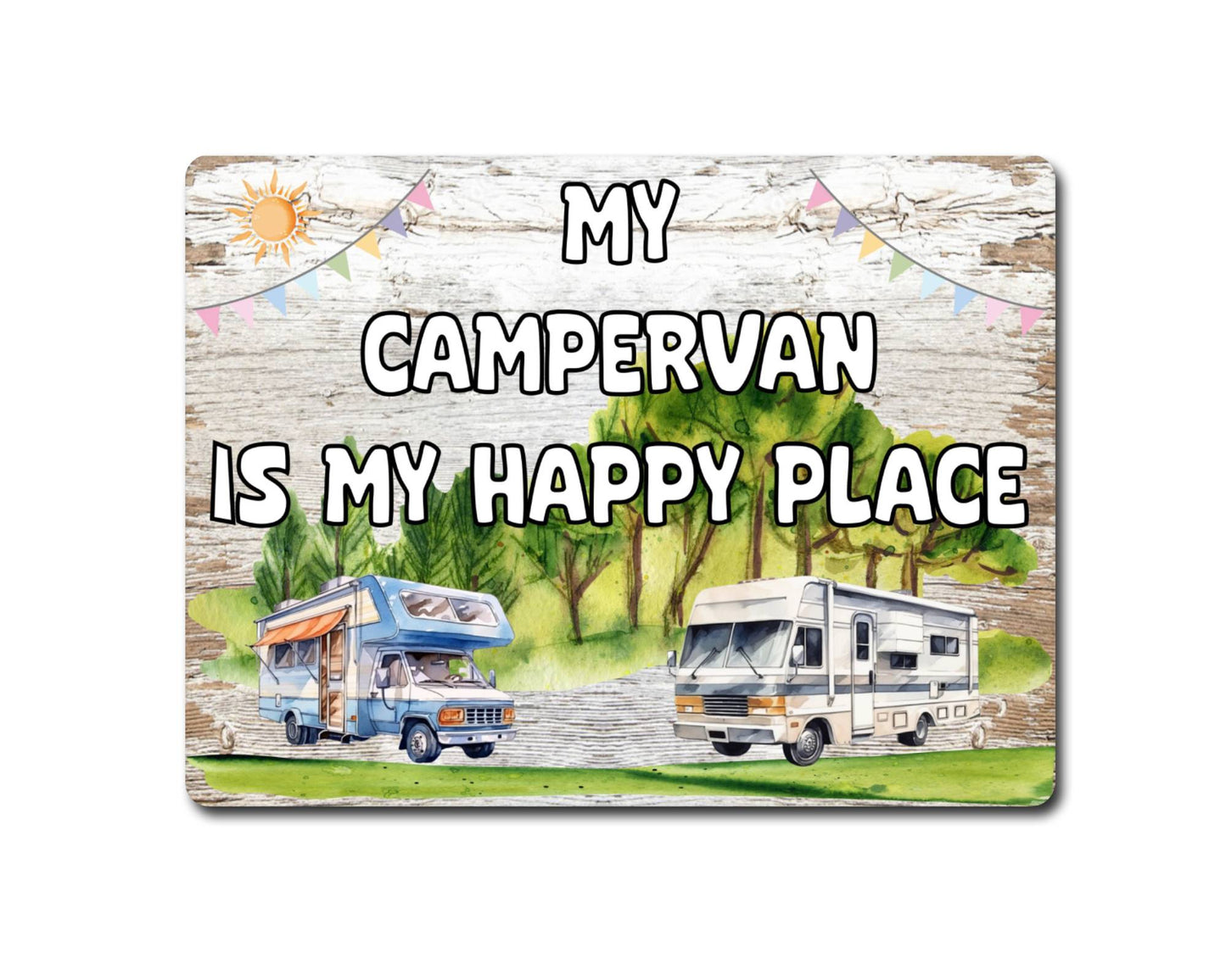 Campervan Metal Sign Gift - My Campervan Is My Happy Place - Cute Fun Novelty Family Aluminium Present