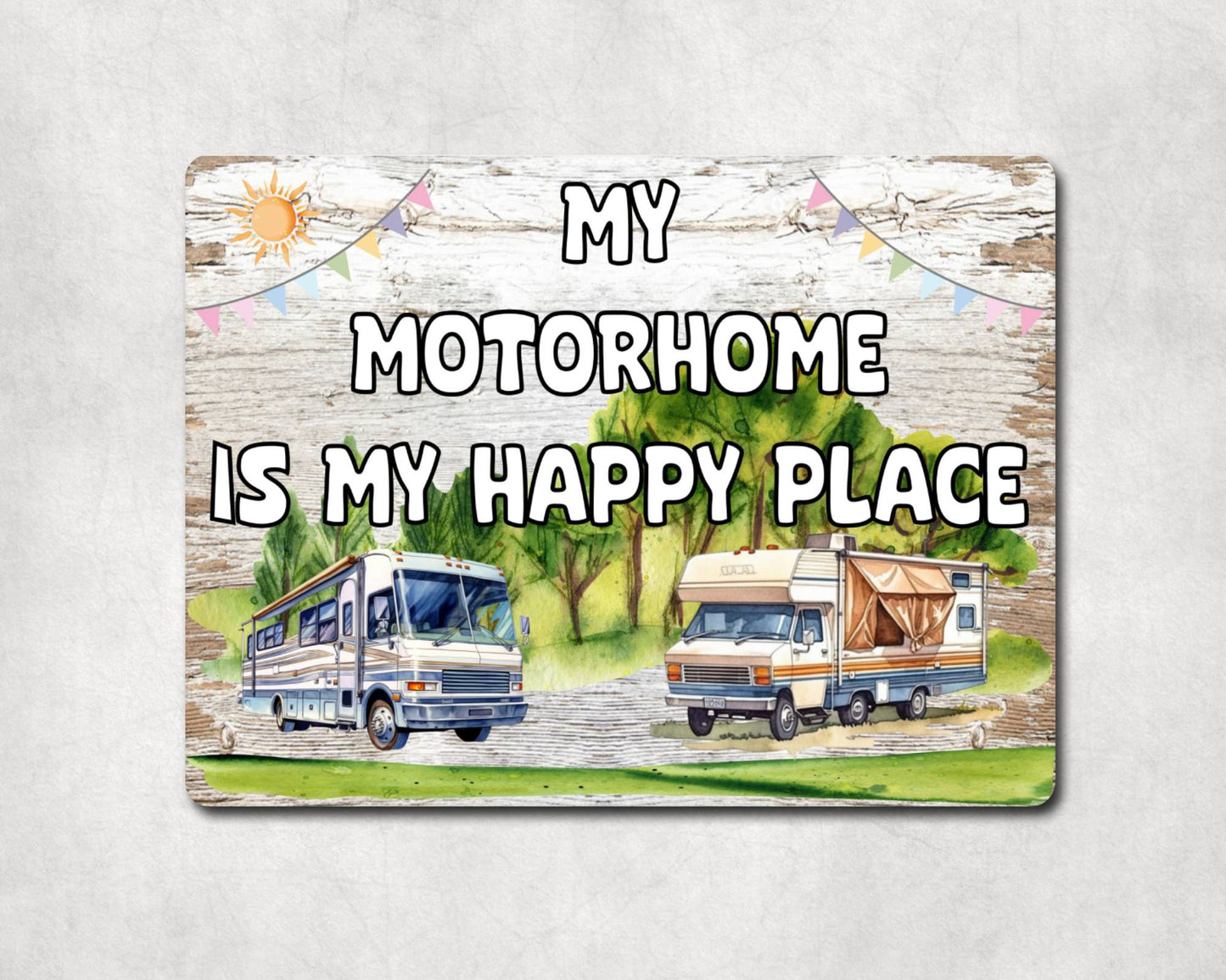 Motorhome Metal Sign Gift - My Motorhome Is My Happy Place - Cute Fun Novelty Family Aluminium Present