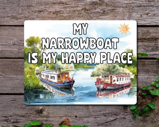 Boat Metal Sign Gift - My Narrowboat Is My Happy Place - Cute Fun Novelty Family Aluminium Present