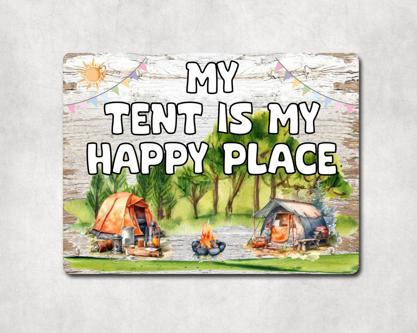 Camping Metal Sign Gift - My Tent Is My Happy Place - Cute Fun Novelty Family Aluminium Present