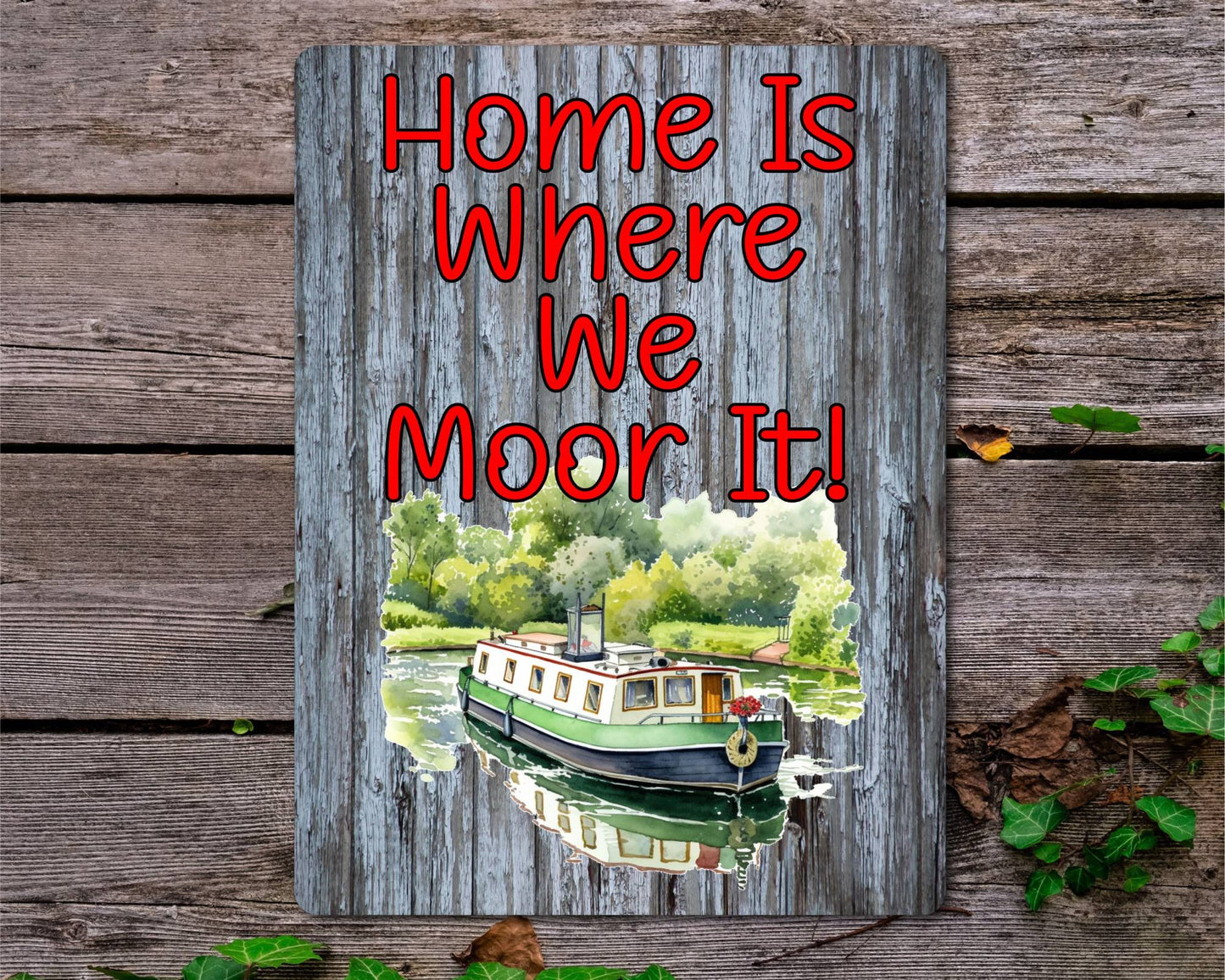 Narrowboat Metal Sign Gift - Home Is Where We Moor It - Cute Fun Novelty Family Aluminium Present