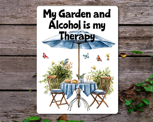 Allotment Drink Metal Sign Gift - My Garden And Alcohol Is My Therapy - Cute Fun Novelty Family Aluminium Present