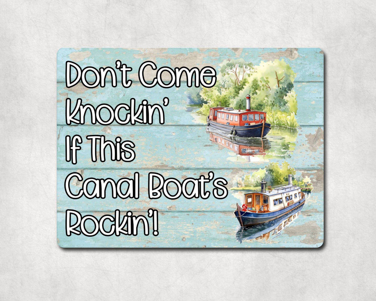 Boating Metal Sign Gift - Don't Come Knockin If This Canal Boat's Rockin - Cute Fun Novelty Family Aluminium Present