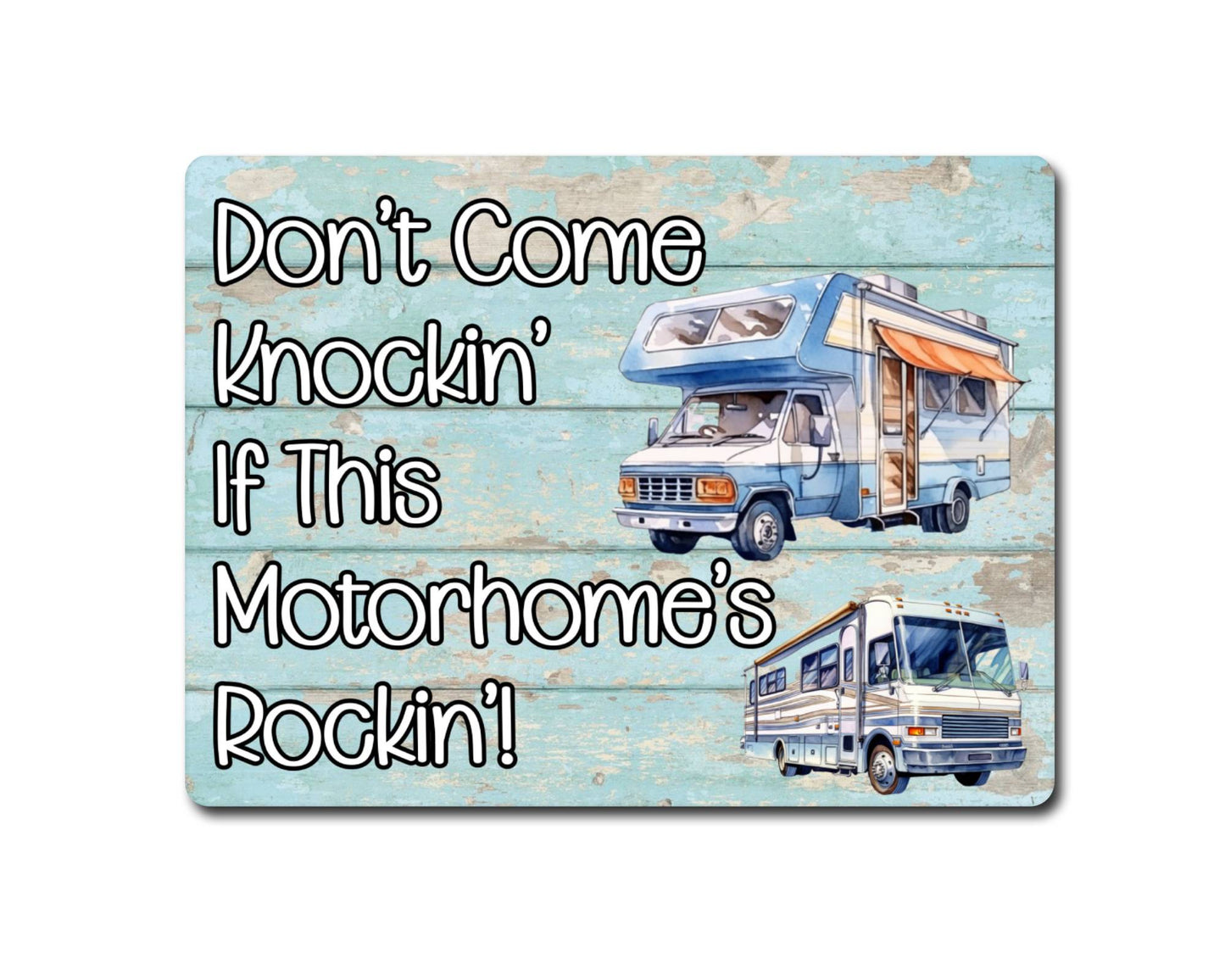 Camping Metal Sign Gift - Don't Come Knockin If This Motorhomes Rockin - Cute Fun Novelty Family Aluminium Present