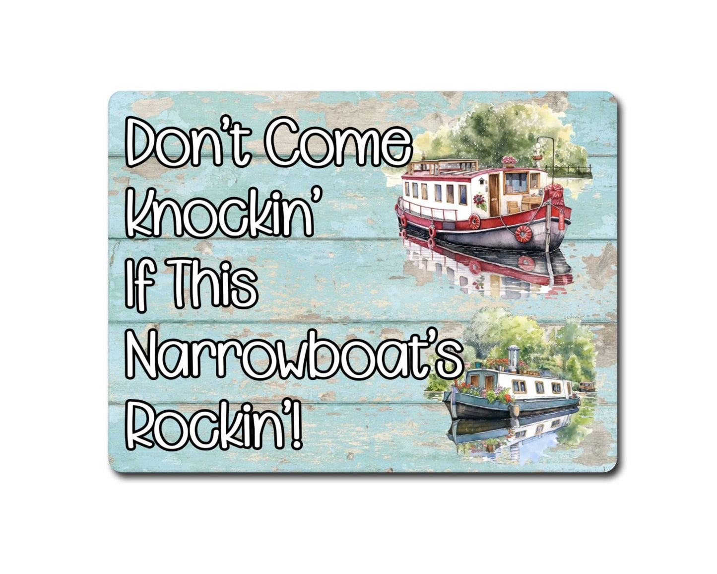 Boating Metal Sign Gift - Don't Come Knockin If This Narrowboat's Rockin - Cute Fun Novelty Family Aluminium Present