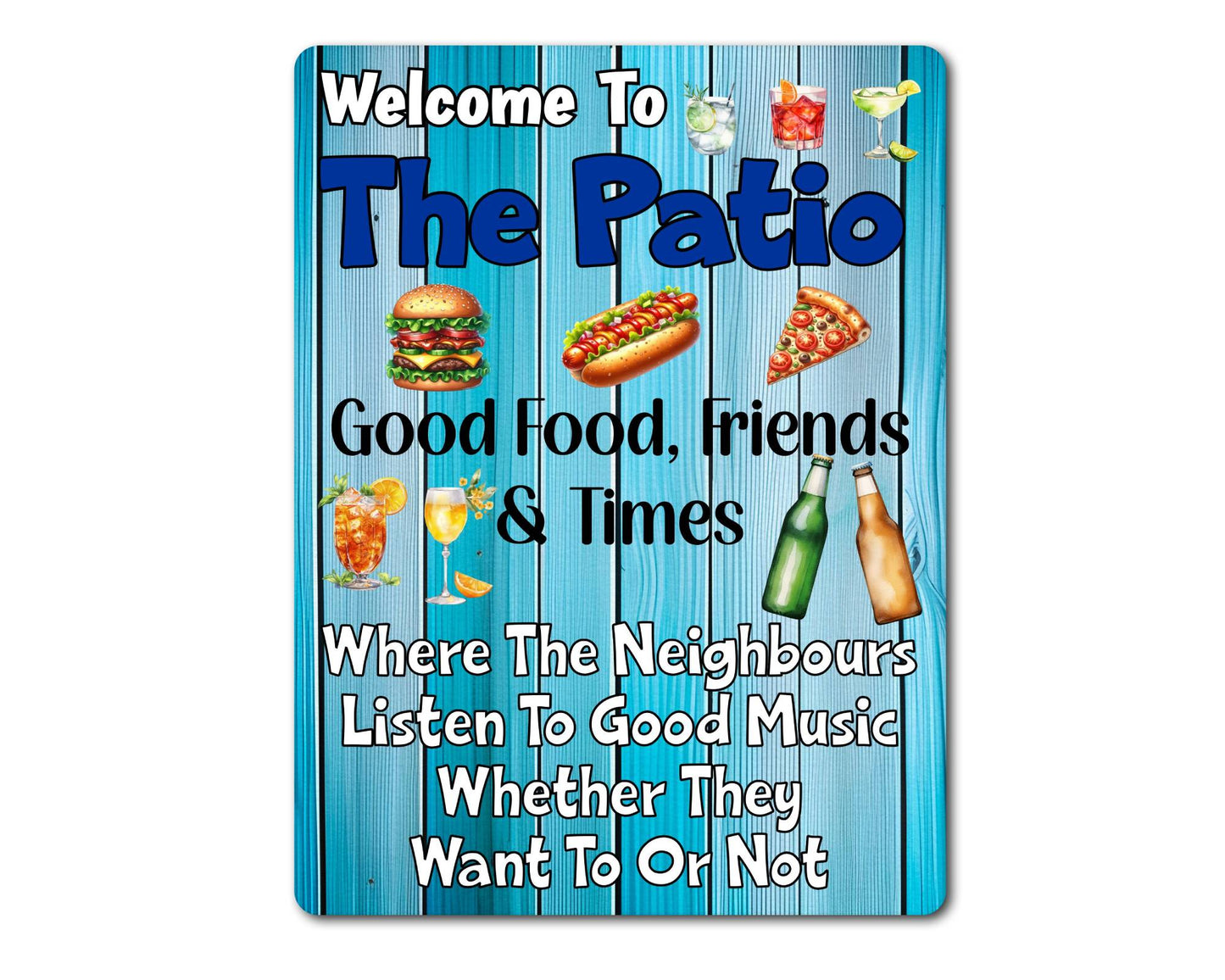 Garden Metal Sign Gift - Welcome To The Patio - Good Food, Friends & Times - Cute Fun Novelty Family Gardening Aluminium Present