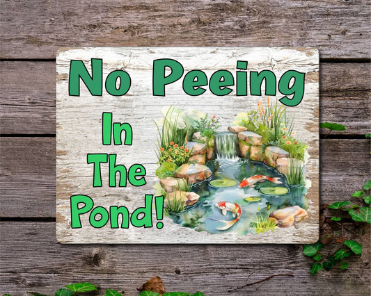 Fish Metal Sign Gift - No Peeing In The Pond - Cute Fun Novelty Family Garden Aluminium Present