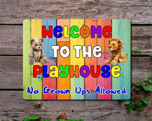 Children Metal Sign Gift - Welcome To The Playhouse - No Grown Ups Allowed - Cute Fun Novelty Family Gardening Aluminium Present