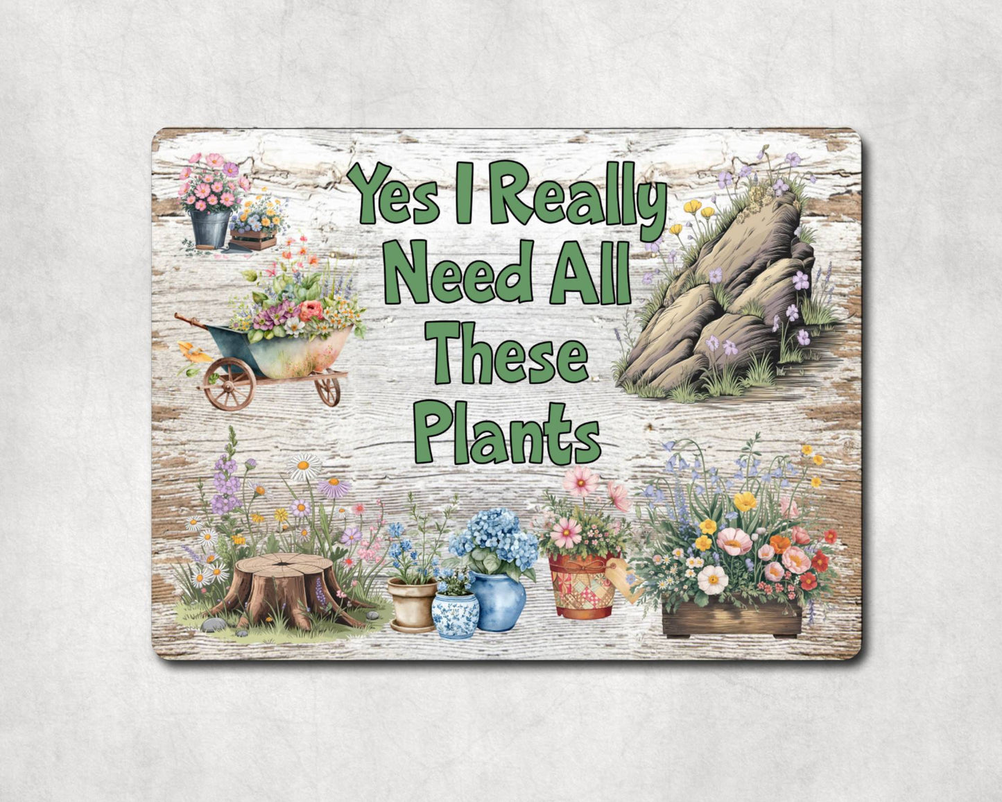 Allotment Metal Sign Gift - Yes I Really Need All These Plants - Cute Fun Novelty Family Gardening Aluminium Present