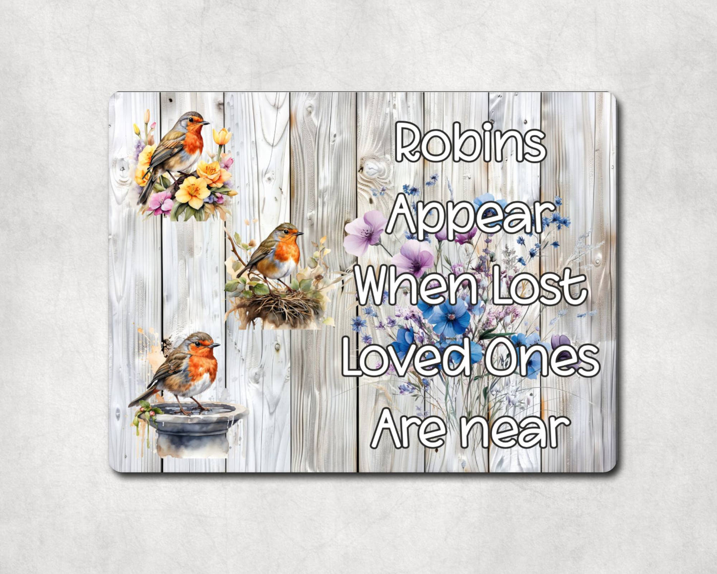 Garden Rememberence Metal Sign Gift - Robins Appear When Lost Loved Ones Are Near - Cute Memorial Family Bird Gardening Aluminium Present