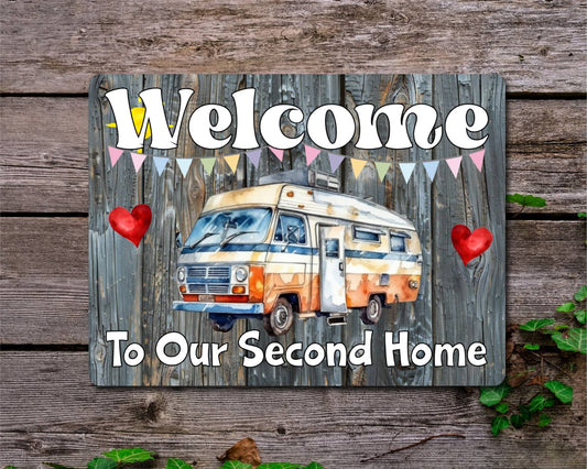 Campervan Metal Sign Gift - Welcome To Our Second Home - Cute Fun Novelty Family Holiday Aluminium Present
