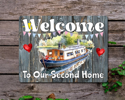 Canal Boat Metal Sign Gift - Welcome To Our Second Home - Cute Fun Novelty Family Holiday Aluminium Present