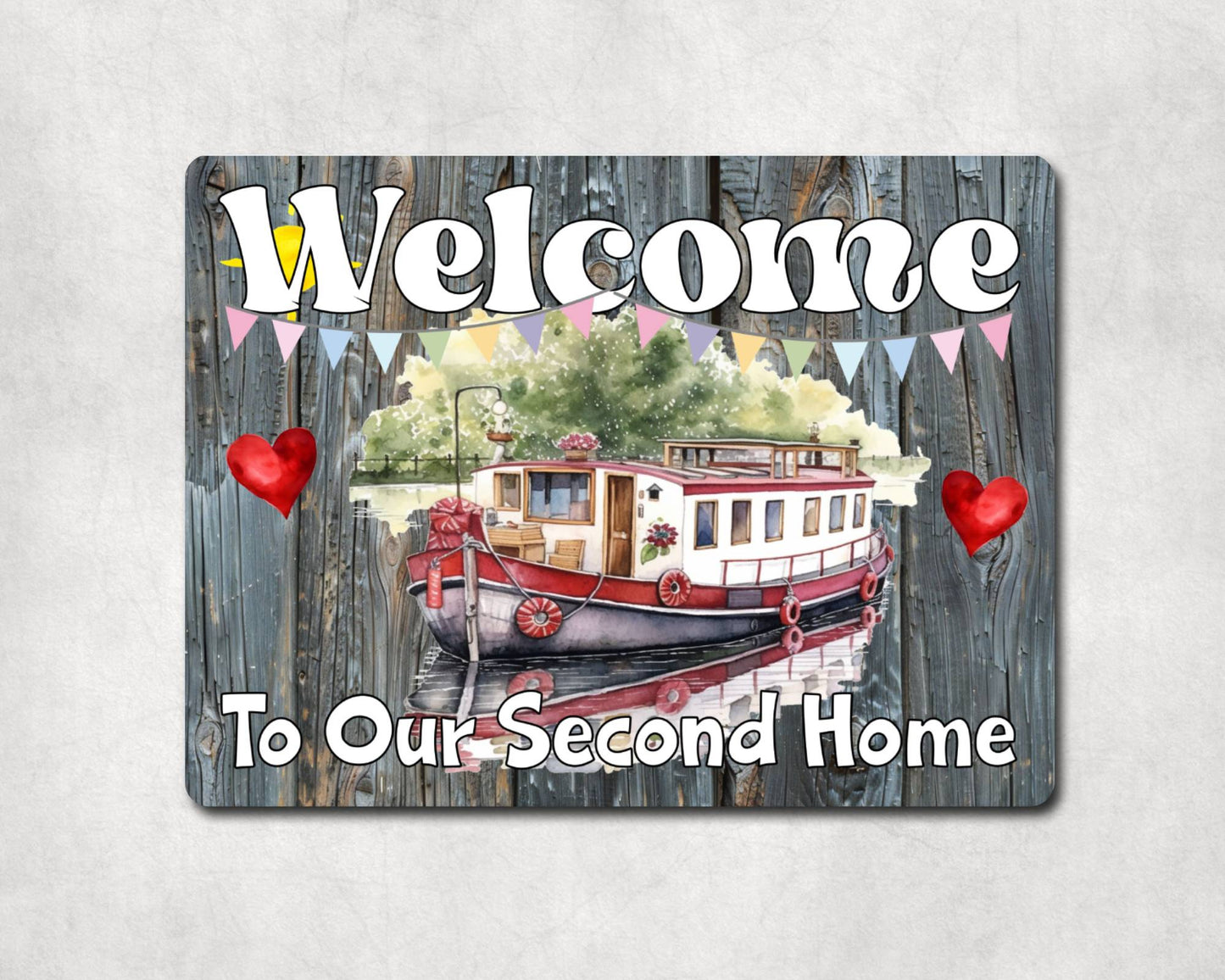 Narrowboat Metal Sign Gift - Welcome To Our Second Home - Cute Fun Novelty Family Holiday Aluminium Present