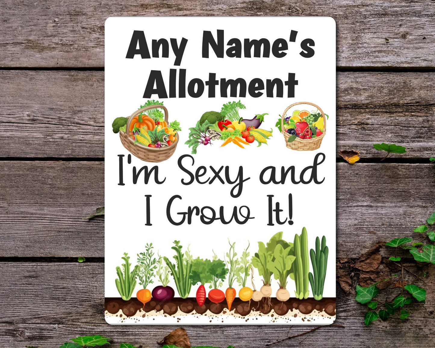 Personalised Garden Metal Sign Gift - Any Name Allotment - I'm Sexy And I Grow It - Cute Fun Novelty Family Aluminium Present