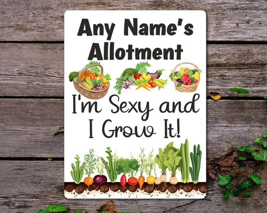 Personalised Garden Metal Sign Gift - Any Name Allotment - I'm Sexy And I Grow It - Cute Fun Novelty Family Aluminium Present