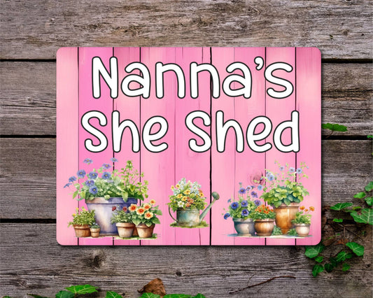 Garden Metal Sign Gift - Nanna's She Shed - Cute Fun Novelty Family Allotment Aluminium Present