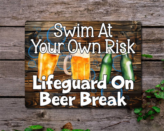 Garden Pool Metal Sign Gift - Swim At Your Own Risk - Life Guard On Beer Break - Cute Fun Novelty Family Allotment Aluminium Present
