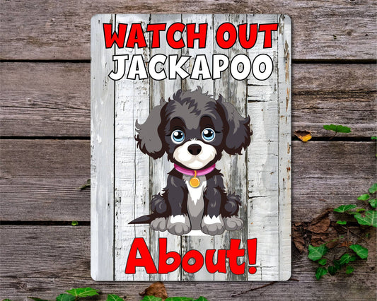 Dog Metal Sign Gift - Watch Out Jackapoo About - Cute Fun Novelty Family Pet Aluminium Present