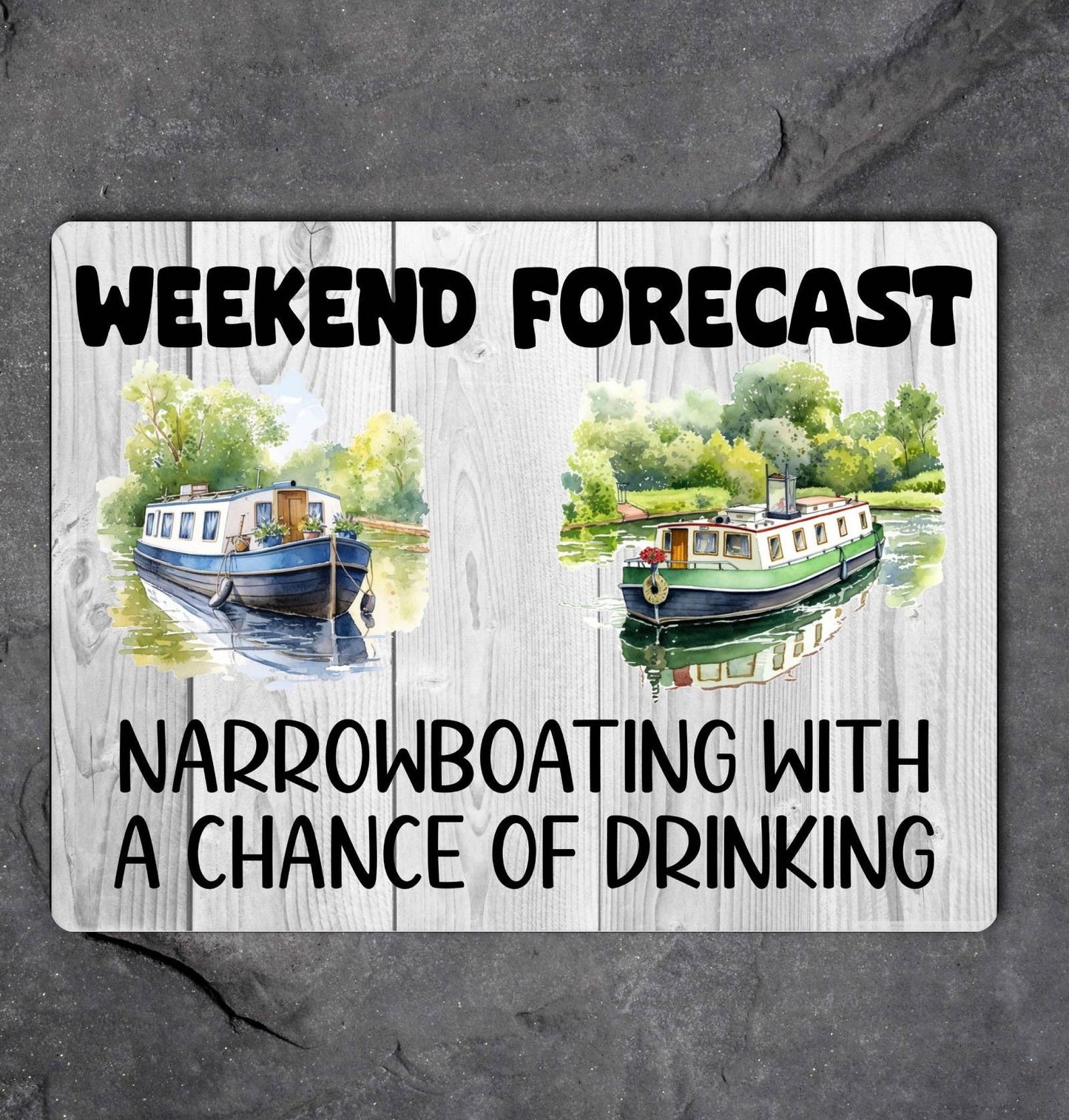 Boat Metal Sign Gift - Weekend Forecast Narrowboating With A Chance Of Drinking - Cute Fun Novelty Aluminium Present
