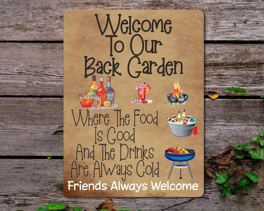 Garden Metal Sign Gift - Welcome To Our Back Garden - Cute Fun Novelty Family Aluminium Present