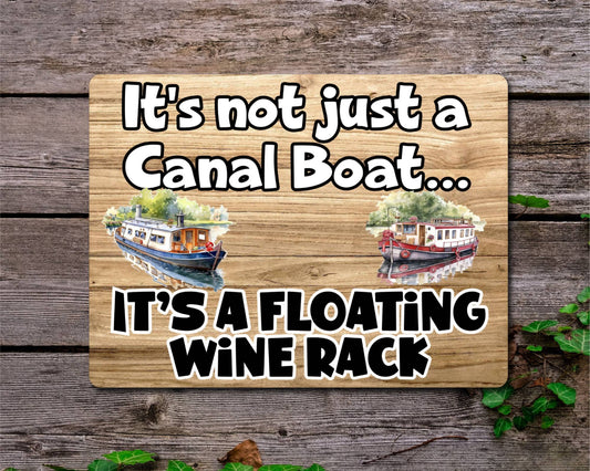Boat Metal Sign Gift - It's Not Just A Canal Boat It's A Floating Wine Rack - Cute Fun Novelty Family Aluminium Present