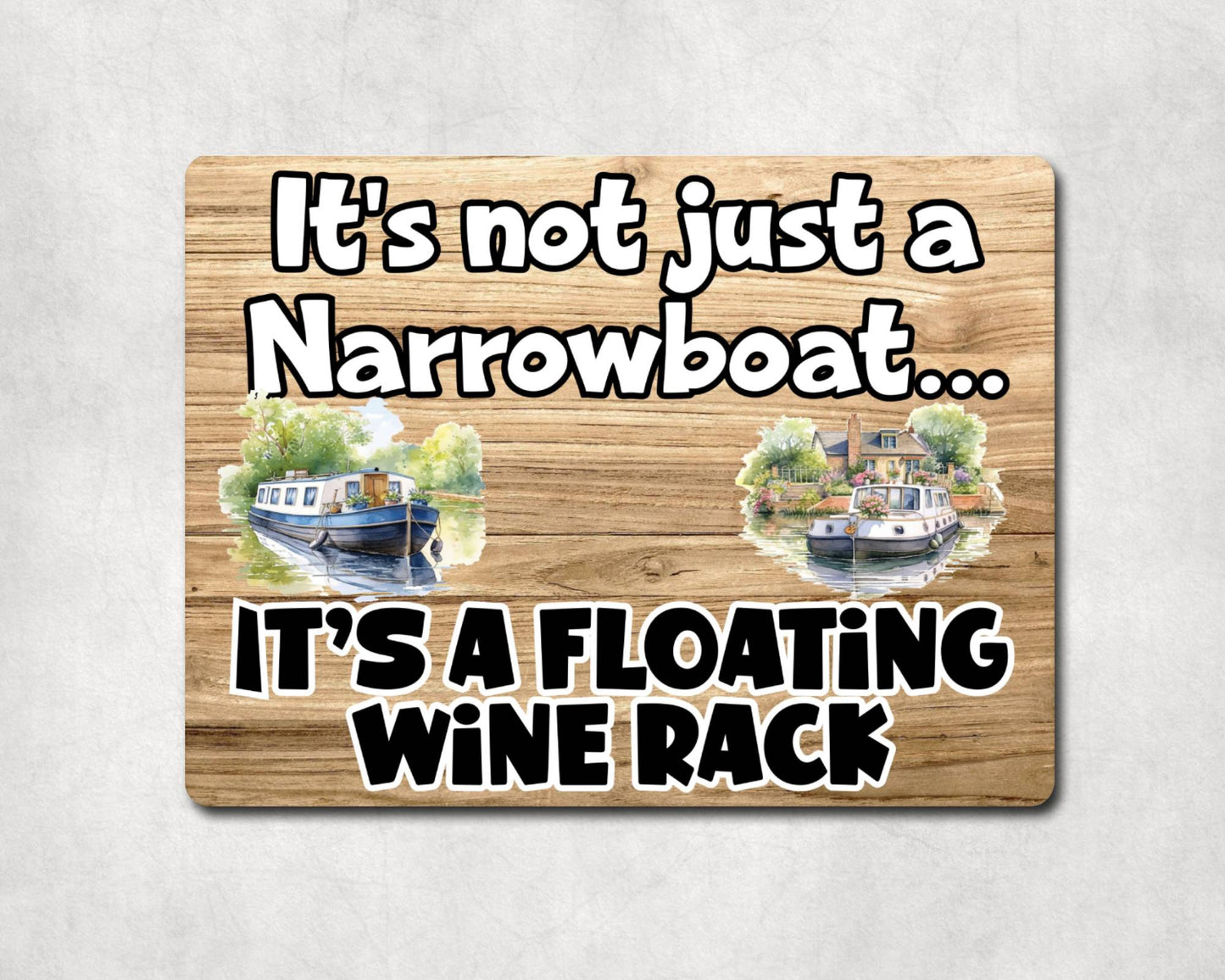 Boat Metal Sign Gift - It's Not Just A Narrowboat It's A Floating Wine Rack - Cute Fun Novelty Family Aluminium Present
