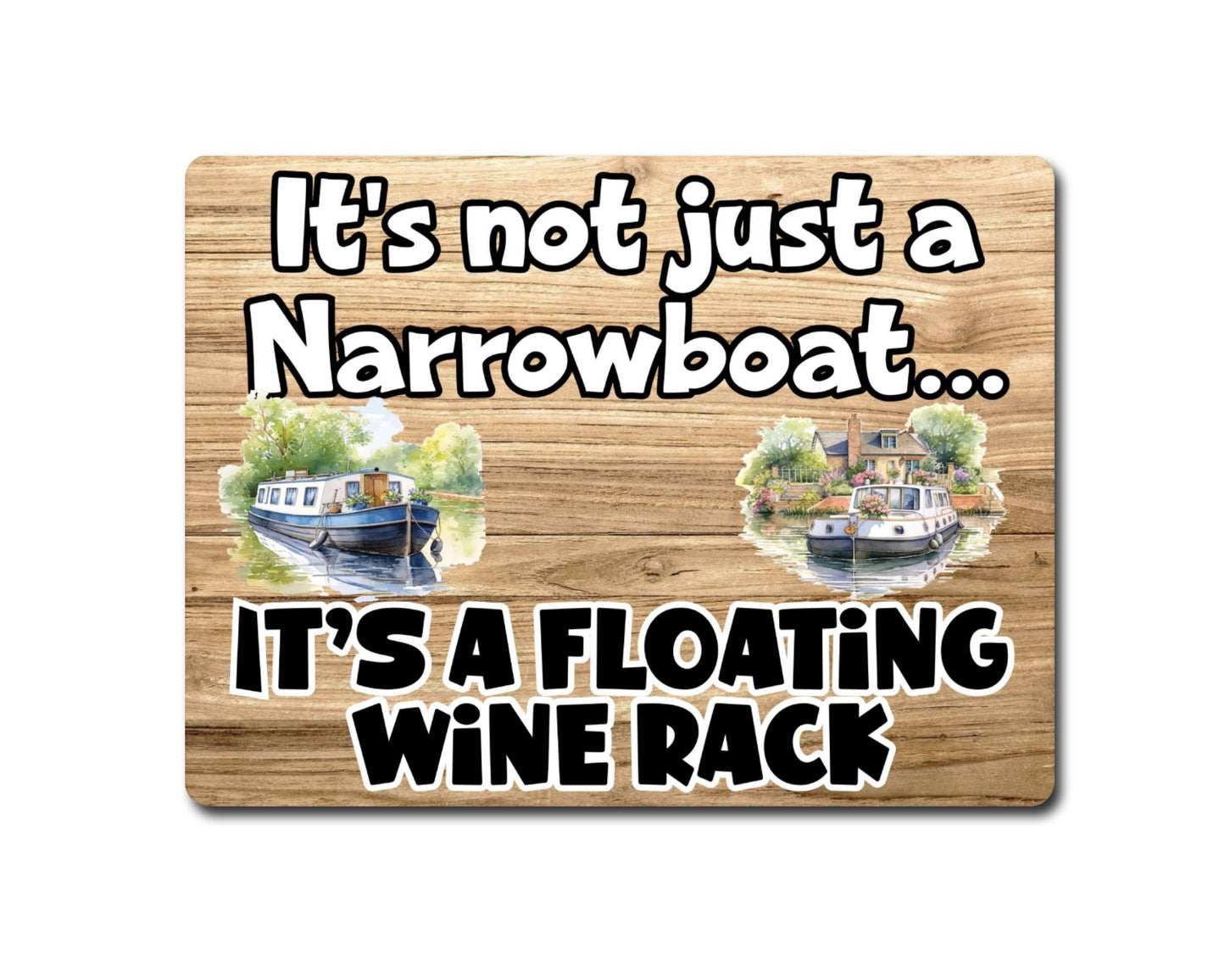 Boat Metal Sign Gift - It's Not Just A Narrowboat It's A Floating Wine Rack - Cute Fun Novelty Family Aluminium Present