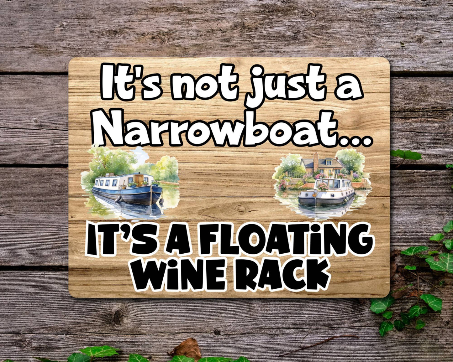 Boat Metal Sign Gift - It's Not Just A Narrowboat It's A Floating Wine Rack - Cute Fun Novelty Family Aluminium Present
