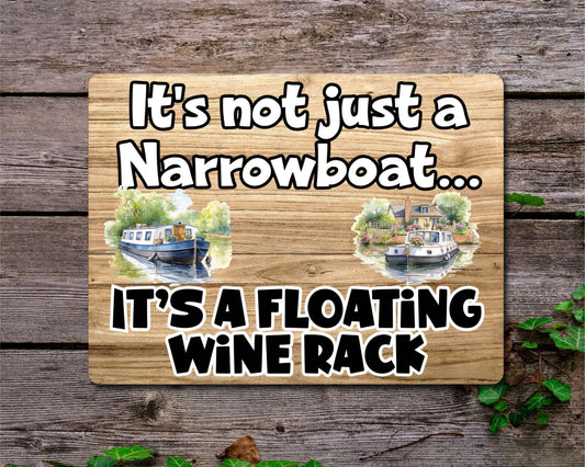 Boat Metal Sign Gift - It's Not Just A Narrowboat It's A Floating Wine Rack - Cute Fun Novelty Family Aluminium Present