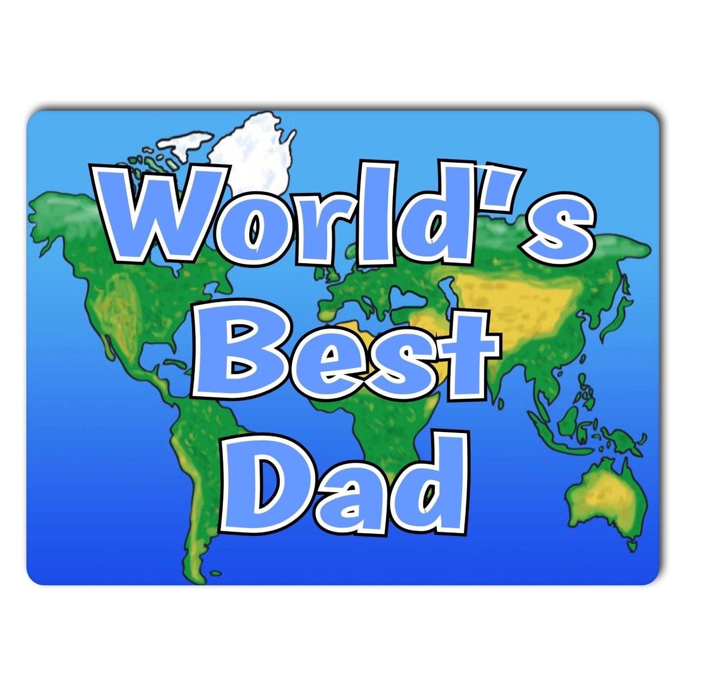 Dad Metal Sign Gift - World's Best Dad - Cute Fun Novelty Family Aluminium Present