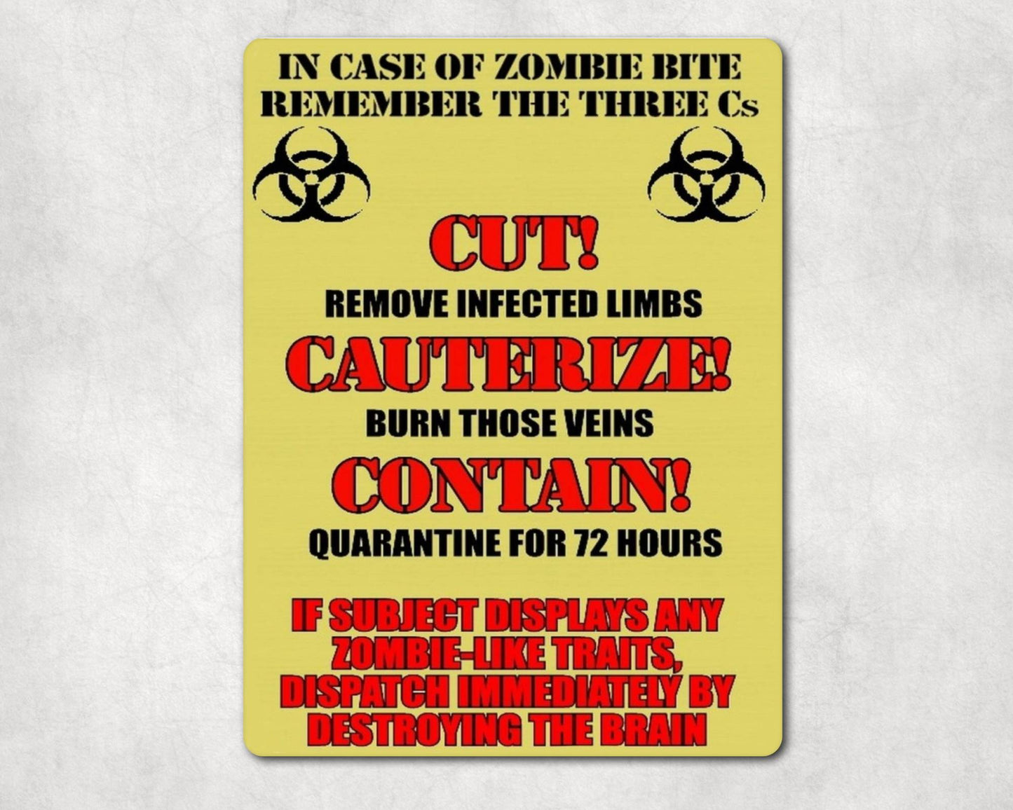 Garden Metal Sign Gift - In Case Of Zombie Bite Remember The 3cs -  Cute Fun Novelty Family Aluminium Present