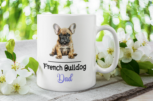 French Bulldog Dad Mug Gift Nice Funny Cute Novelty Pet Dog Owner Cup Birthday Christmas Mother's Day Present