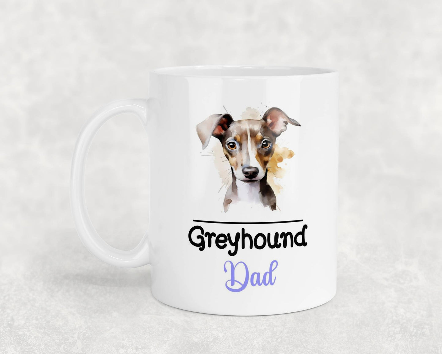 Greyhound Dad Mug Gift Nice Funny Cute Novelty Pet Dog Owner Cup Birthday Christmas Mother's Day Present (Copy)
