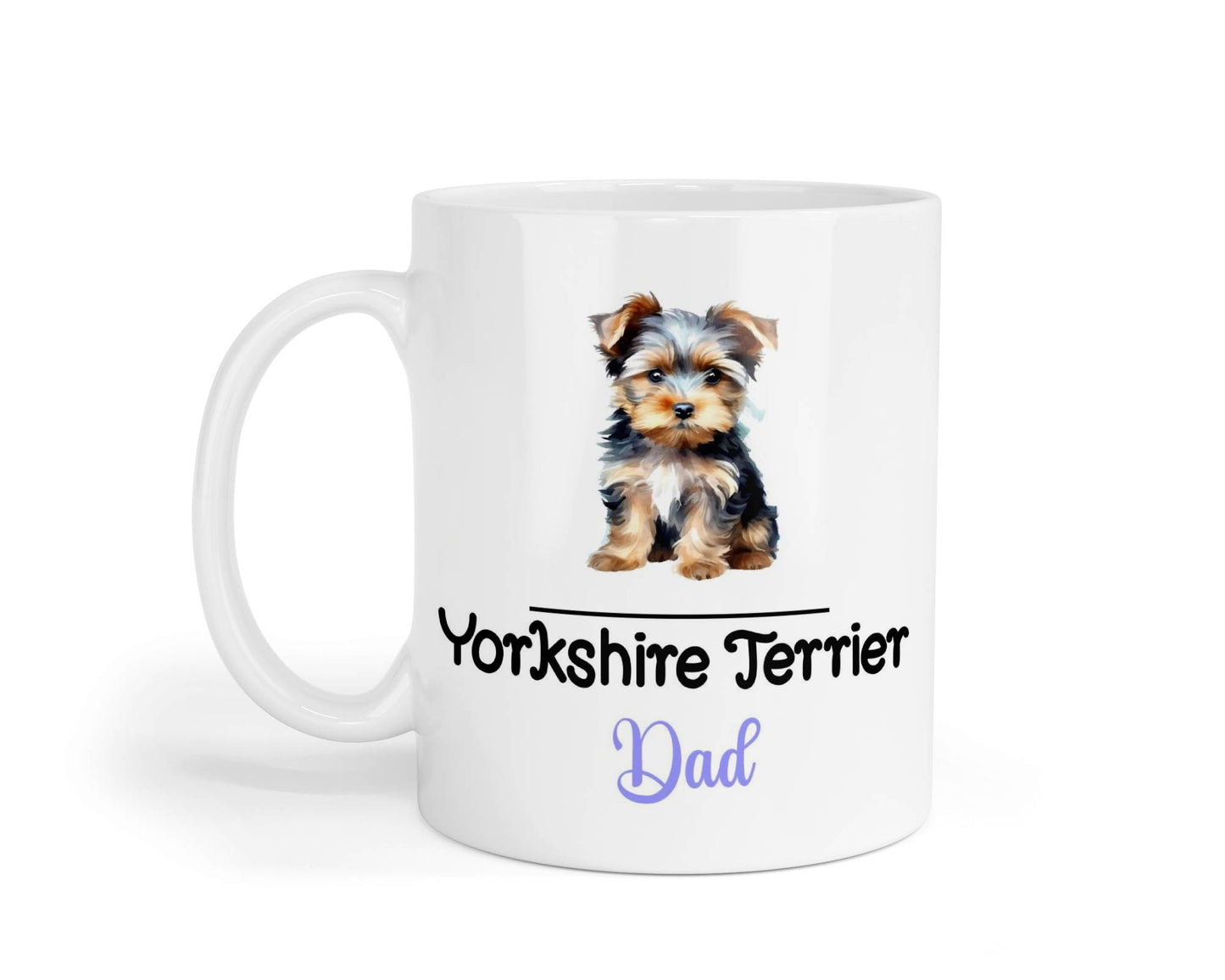 Yorkshire Terrier Dad Mug Gift Nice Funny Cute Novelty Pet Dog Owner Cup Birthday Christmas Father's Day Present