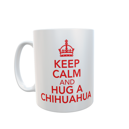Chihuahua Mug Gift - Keep Calm And Hug A - Nice Fun Cute Retro Style Novelty Cup Present