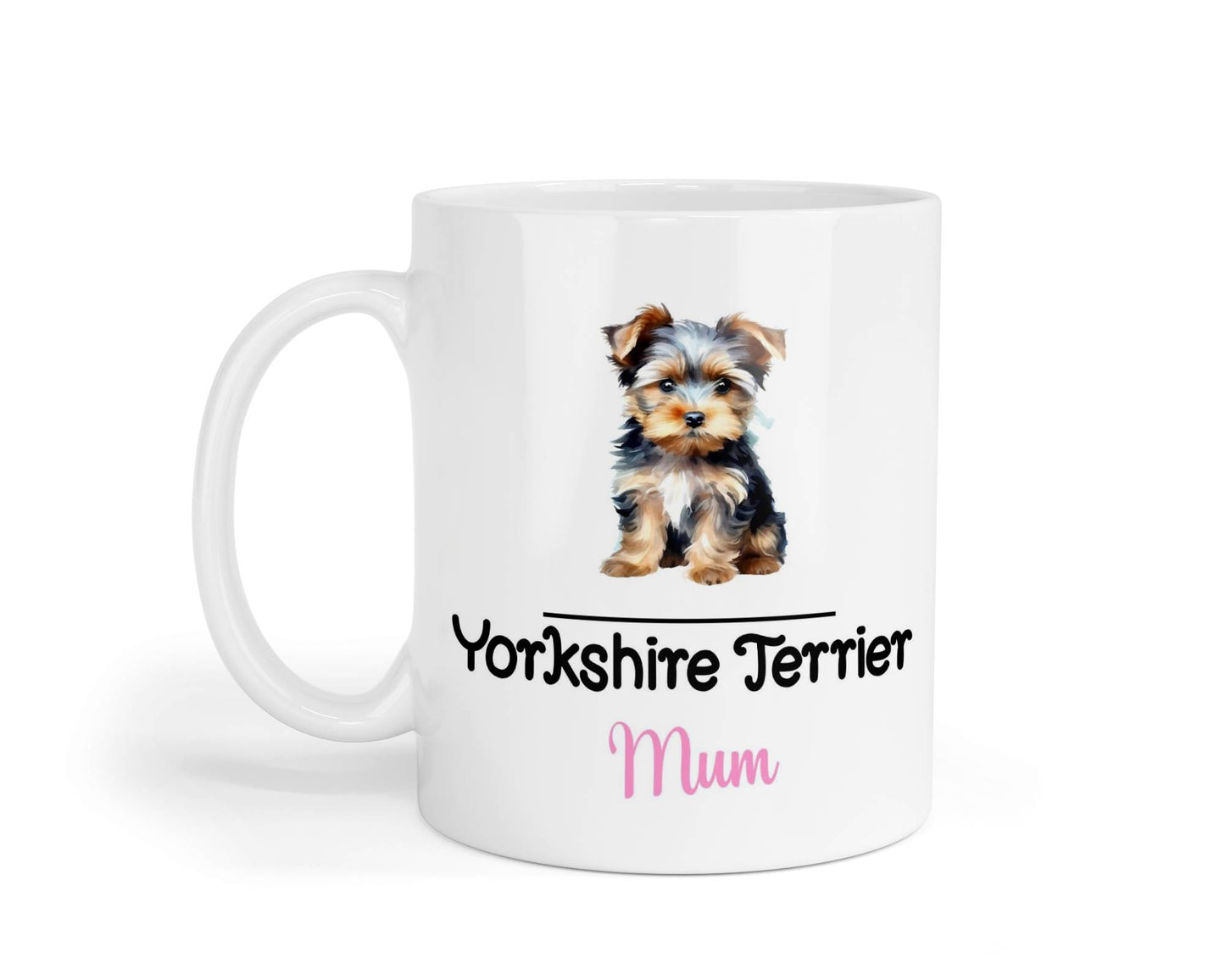 Yorkshire Terrier Mum Mug Gift Nice Funny Cute Novelty Pet Dog Owner Cup Birthday Christmas Mother's Day Present