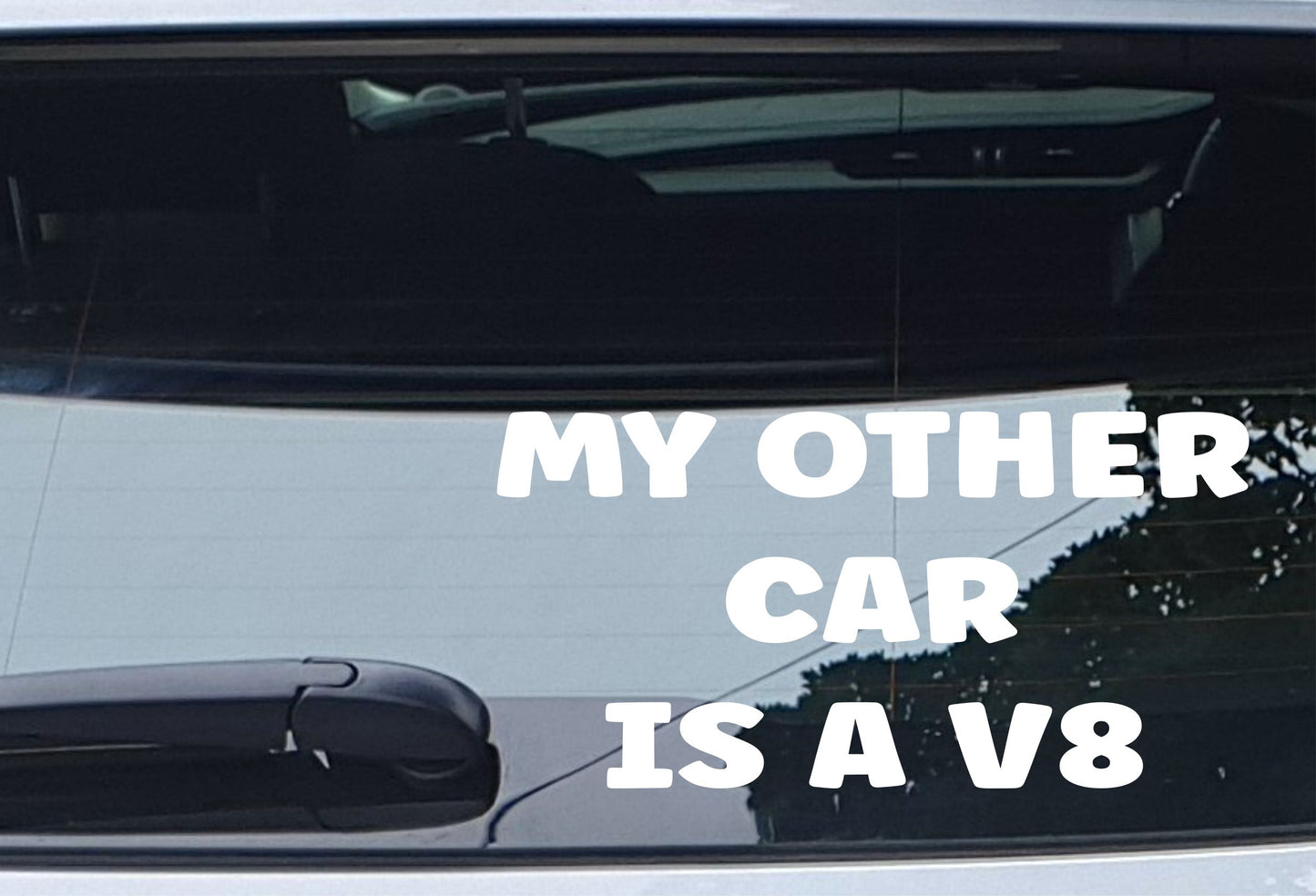 Car Sticker My Other Ride Is A V8 Funny Cute Novelty Van Window Bumper Boot Door Decal