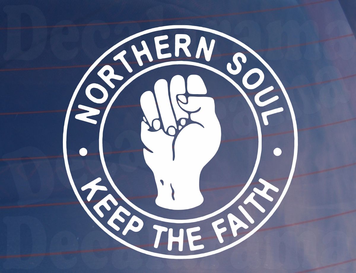 Car Sticker Northern Soul Keep The Faith Fun Music Fan Novelty Cute Van Window Bumper Boot Door Decal Gift Present