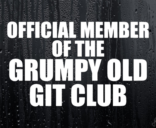 Car Sticker Official Member of Grumpy Old Git Club Novelty Van Window Bumper Boot Door Decal Gift Present