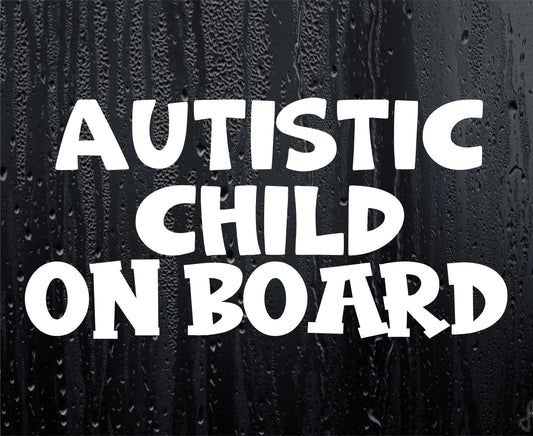 Car Sticker Autistic Child On Board Novelty Bumper Door Boot Van Disability Decal